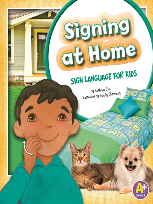 Title details for Signing at Home by Kathryn Clay - Available
